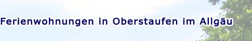 Oberstaufen Ferienwohnungen online buchen bei der Ferienwohnungsvermittlung Herrmann